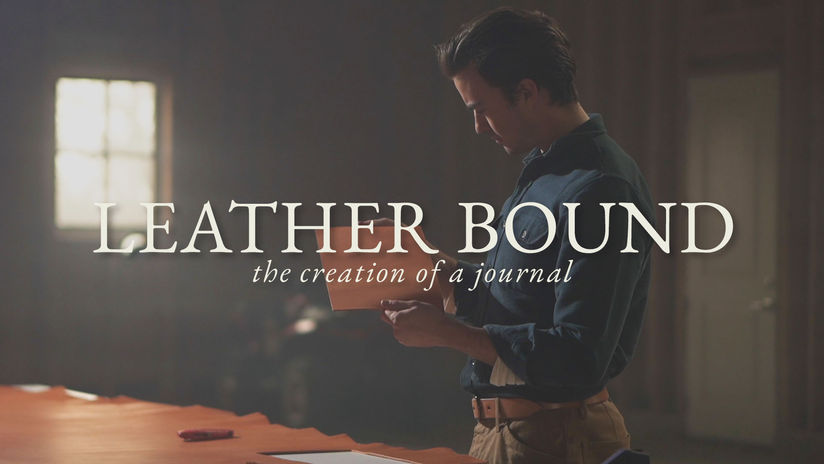 Leather Bound | The Creation of a Journal